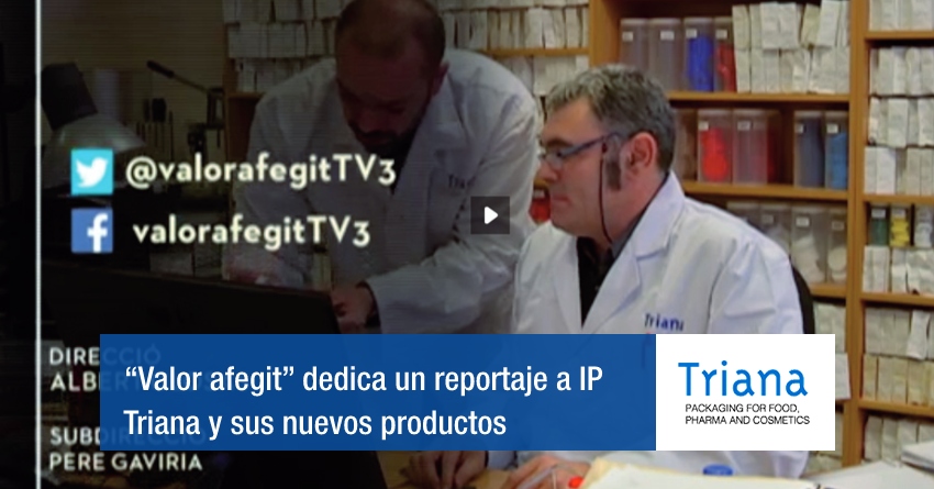El programa de TVC “Valor afegit” dedica un reportaje a IP Triana y sus nuevos productos