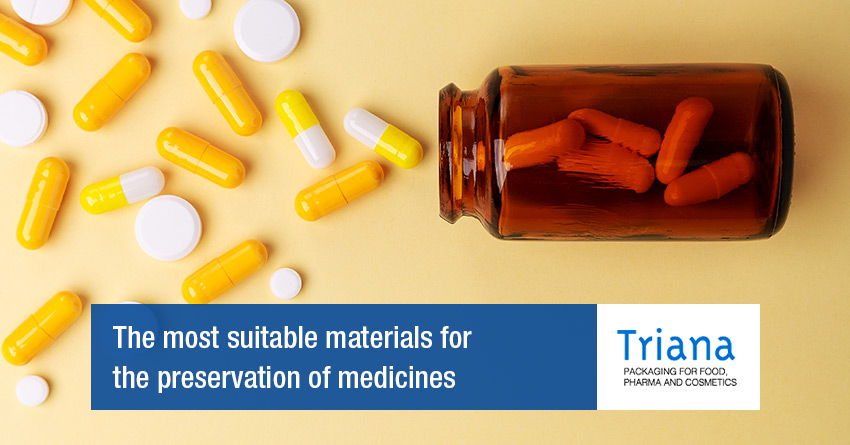 The most suitable materials for the preservation of medicines
