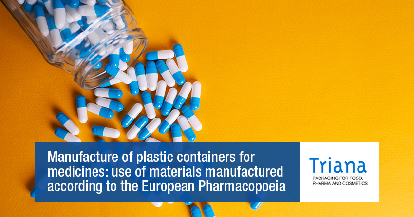Manufacture of plastic containers for medicines: use of materials manufactured according to the European Pharmacopoeia