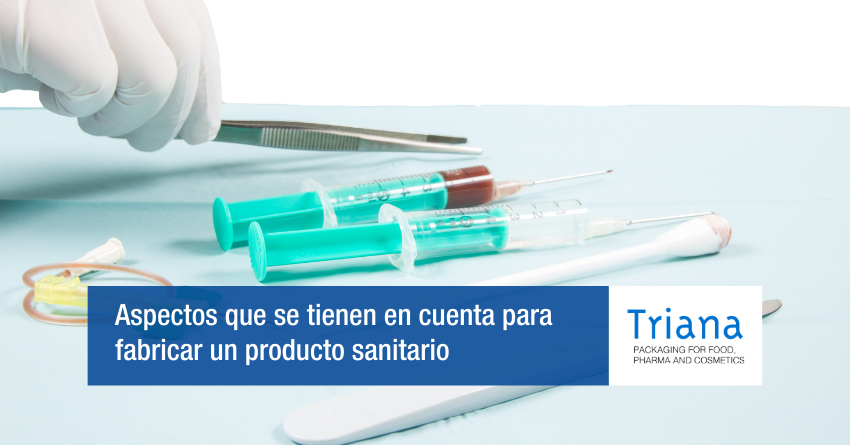 Aspectos que se tienen en cuenta para fabricar un producto sanitario