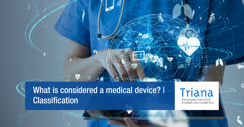 What is considered a medical device? | Classification