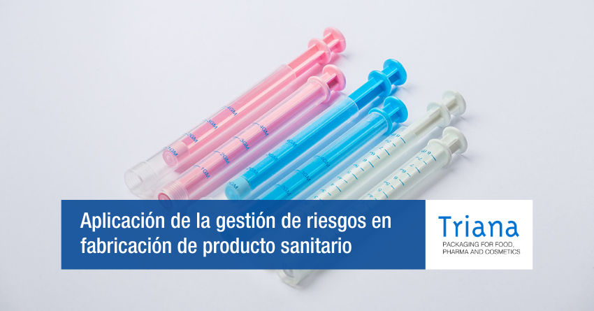 Aplicación de la gestión de riesgos en fabricación de producto sanitario