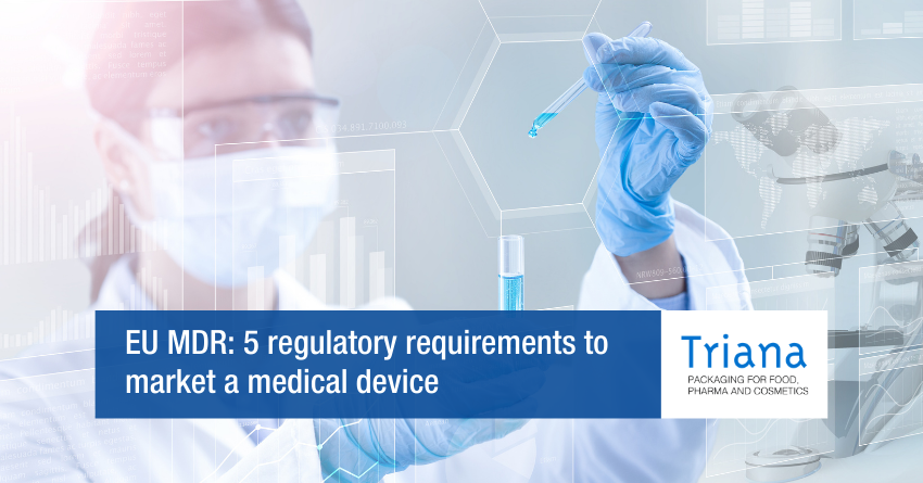 EU MDR: 5 regulatory requirements to market a medical device