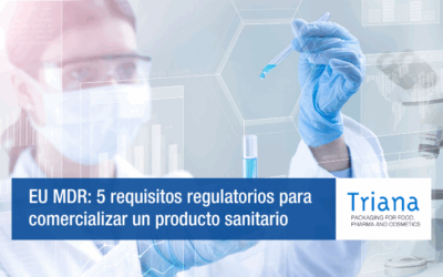 EU MDR: 5 requisitos regulatorios para comercializar un producto sanitario