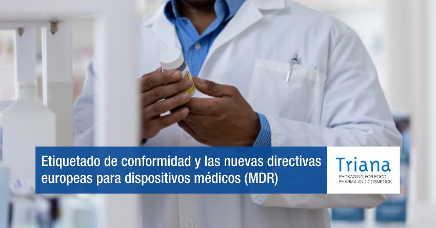 Etiquetado de conformidad y las nuevas directivas europeas para dispositivos médicos (MDR)