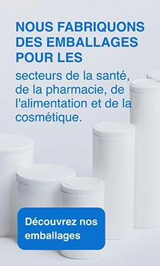 Nous fabriquons des emballages pour les secteurs de la santé, de la pharmacie, de l'alimentation et de la cosmétique